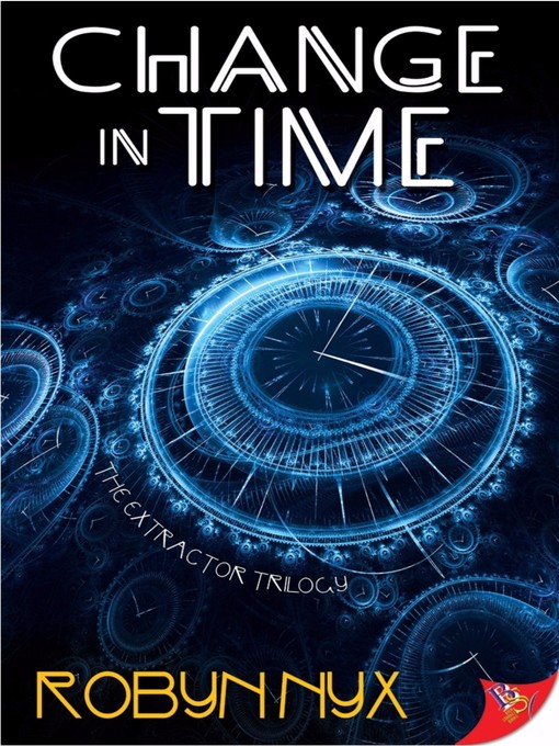 Title details for Change in Time by Robyn Nyx - Available